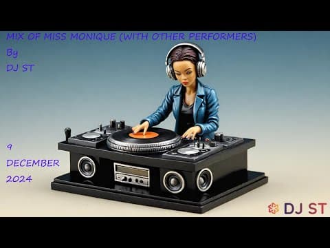 Cover art for 🔥 Mix of Miss Monique (with Other Performers) 🔥  -  DJ.Studio Session of December 9, 2024. by DJ ST